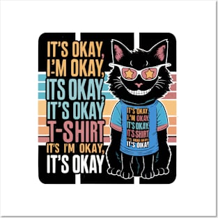 Funny Black Cat 'It's Okay' T-shirt - Quirky and Whimsical Design Posters and Art